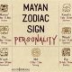 Discover Your Mayan Astrology Personality Traits | Astrology Inaction: Discover the Hidden Power of the Stars