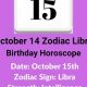 Zodiac Sign for October 15: Personality & Traits | Astrology Inaction: Discover the Hidden Power of the Stars