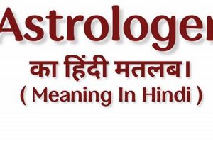 Best Astrologer Meaning in Hindi: Definitions & FAQs | Astrology Inaction: Discover the Hidden Power of the Stars