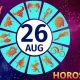 Your August 26th Zodiac Sign & Horoscope | Astrology Inaction: Discover the Hidden Power of the Stars