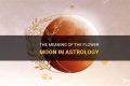 Flower Moon Meaning & Astrology: A Guide Astrology Inaction: Discover the Hidden Power of the Stars Flower Moon Meaning & Astrology: A Guide | Astrology Inaction: Discover the Hidden Power of the Stars